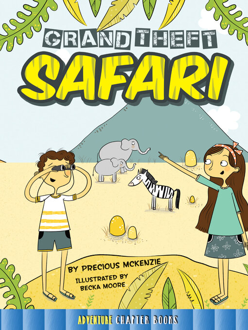 Title details for Grand Theft Safari by Precious McKenzie - Available